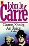Dame, K�nig, As, Spion. Roman.