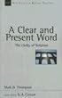 A Clear And Present Word: The Clarity of Scripture (New Studies in Biblical Theology)