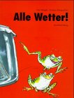 cover of Alle Wetter (Bilderbücher)
