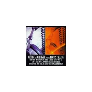 Phone Calling by Getaway Cruiser (Audio CD - 1997)
