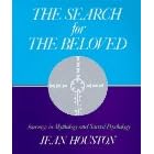 The Search for the Beloved: Journeys in Sacred Psychology
