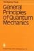 Book General Principles of Quantum Mechanics