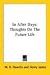 Books : In After Days: Thoughts On The Future Life
