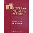 Cancer of the Nervous System by Peter M Black and Jay S Loeffler