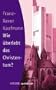 Wie �berlebt das Christentum?