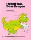 I Need You, Dear Dragon (Modern Curriculum Press Beginning to Read Series)