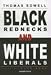 Black Rednecks And White Liberals