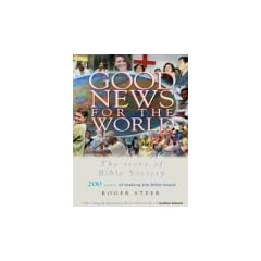 Good News for the World: 200 Years of Making the Bible Heard