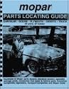 MOPAR. Dodge/Chrysler/Plymouth/DeSoto Parts Locator Book