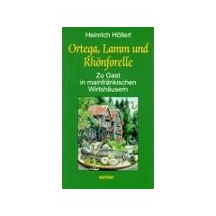 Zu Gast in mainfr�nkischen Wirtsh�usern: Ortega, Lamm und Rh�nforelle: BD 4
