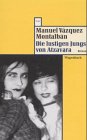 Die lustigen Jungs von Atzavara. - Manuel V&aacute;zquez Montalb&aacute;n, Manuel Vazquez Montalban