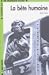 La Bete humaine. Mit Materialien. (Paperback)
