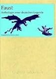 Faust � Anthologie einer deutschen Legende