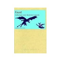 Faust - Anthologie einer deutschen Legende