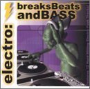 Review Various Artists  / Electro Breaks Beats & Bass