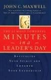The 21 Most Powerful Minutes In A Leader's Day: Revitalize Your Spirit And Empower Your Leadership