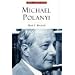 Michael Polanyi: The Art of Knowing (Library Modern Thinkers)