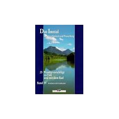 Leichte Wanderziele: Das Inntal zwischen Kufstein und Wasserburg: BD IV