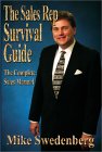 The Sales Rep Survival Guide: The Complete Sales Manual