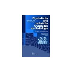 Physikalische und technische Grundlagen der Radiologie. Fragen und Antworten