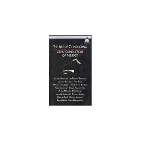Art of Conducting: Great Conductors of the Past [VHS]