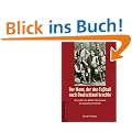 Der Mann, der den Fu�ball nach Deutschland brachte. Das Leben des Walther Bensemann. Ein biografischer Roman