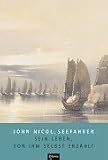 John Nicol, Seefahrer - Sein Leben, von ihm selbst erz&auml;hlt - 