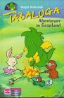 Tabaluga - Abenteuer in Gr&uuml;nland - ( Ab 7 J.) - Gregor Rottschalk