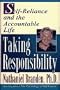TAKING RESPONSIBILITY: Self Reliance and the Accountable Life TAKING RESPONSIBILITY: Self Reliance and the Accountable Life