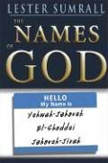 The Names of God: God's Character Revealed Through His Names