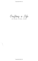 Crafting a Life in Essay, Story, Poem