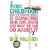Toxic Childhood: How The Modern World Is Damaging Our Children And What We Can Do About It