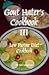 Gout Hater's Cookbook III recipes for gout diet