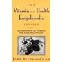 Vitamin and Health Encyclopedia, the: The Handbook of Vitamins for Your Healthy Life