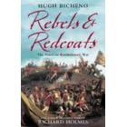 Rebels and Redcoats: The American Revolutionary War