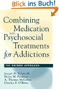 Combining Medication and Psychosocial Treatment for Addictions