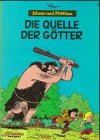 Johann und Pfiffikus, Bd.11, Die Quelle der G�tter