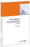 Thüringer Bauordnung - ThürBO. Textausgabe