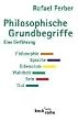Philosophische Grundbegriffe 1