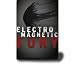 Electro Magnetic Fury