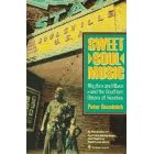 Sweet Soul Music: Rhythm and Blues and the Southern Dream of Freedom