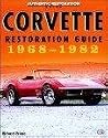 Corvette Restoration Guide 1968-82 by Richard Prince