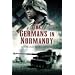The Germans in Normandy