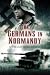 The Germans in Normandy