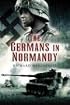 The Germans in Normandy