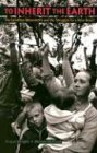To Inherit the Earth: The Landless Movement and the Struggle for a New Brazil