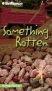 Something Rotten (Strange Matter&reg;)