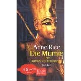 Die Mumie oder Ramses der Verdammte: Roman