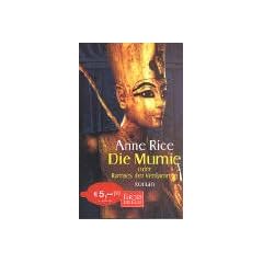 Die Mumie oder Ramses der Verdammte: Roman