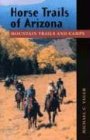 Horse Trails of Arizona: Mountain Trails and Camps